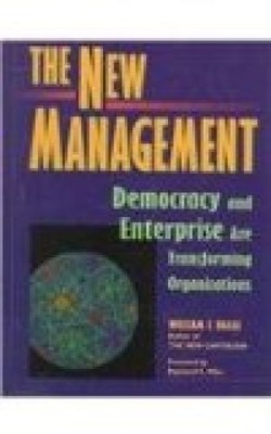 The New Management: Bringing Democracy and Markets Inside Organizations E. Halal