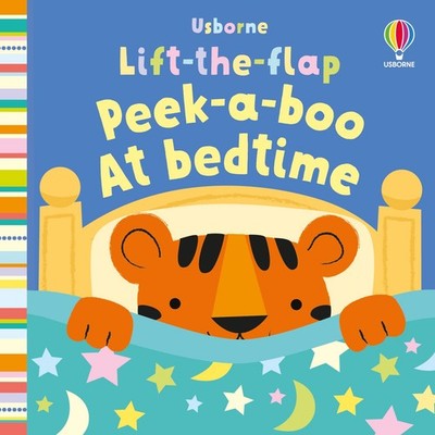 Lift-the-flap Peek-a-boo At Bedtime - board book Fiona Watt