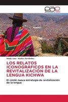 Los Relatos IconogrÁFicos En La RevitalizaciÓN De La Lengua Kichwa Lara (U. A.)