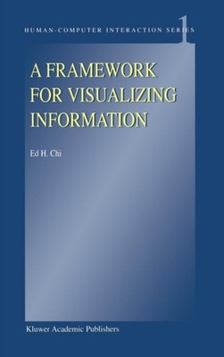 Chi - A Framework for Visualizing Information - New hardback or cased  - X555z