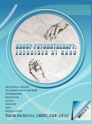De Souza - Group Psychotherapy  Exercises at Hand-Volume 2 - New paper - X555z