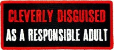Cleverly Disguised As Responsible Patch, Funny Patches
