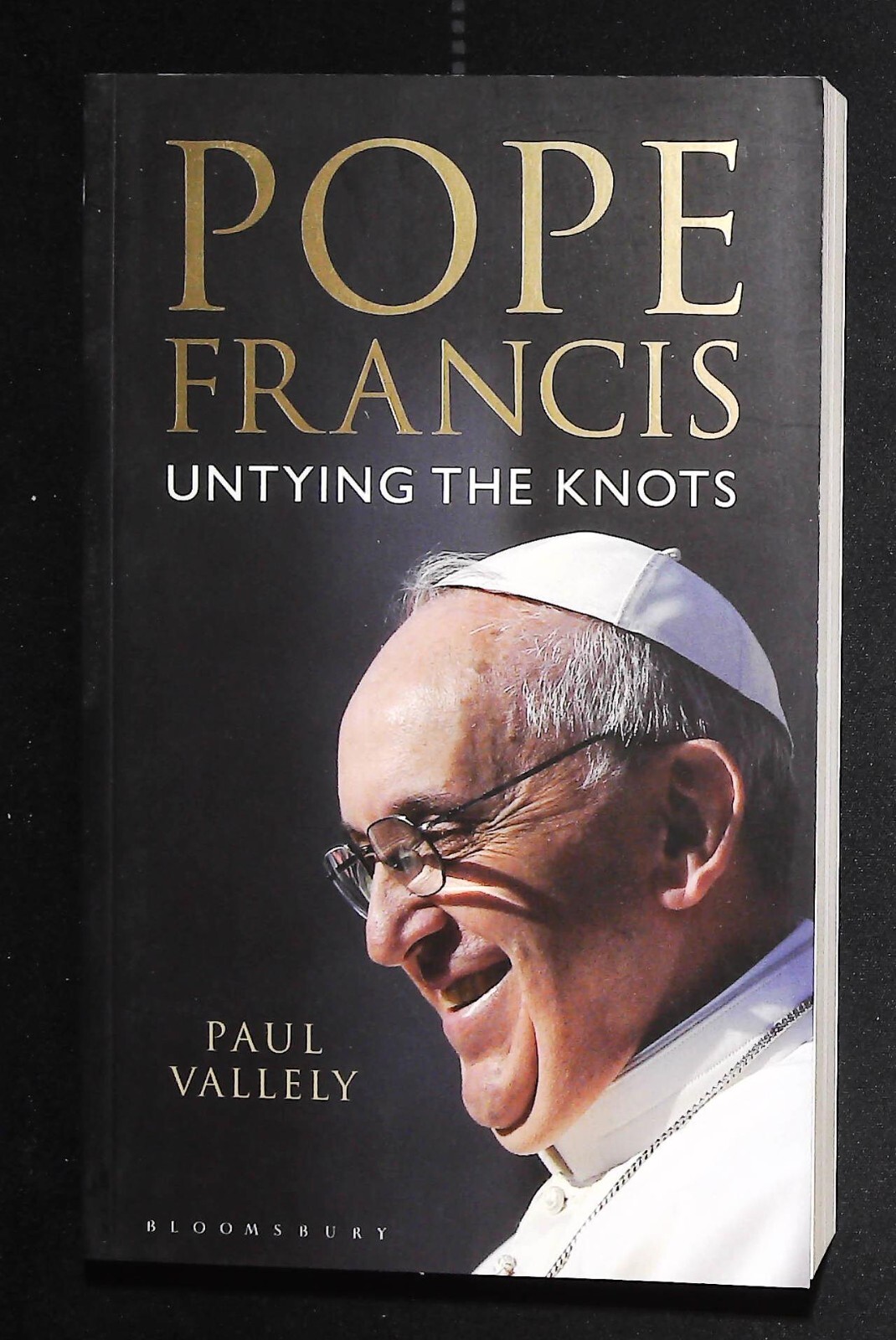 Pope Francis: Untying the Knots by Paul Vallely (Paperback) Book, New