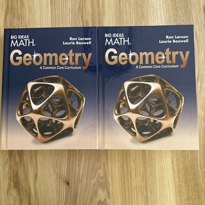 2 Big Ideas Math Geometry: A Common Core Curriculum, Ron Larson / L Boswell