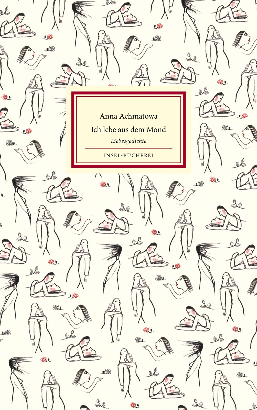 Ich Lebe Aus Dem Mond, Du Aus Der Sonne Anna Achmatowa