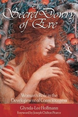 The Secret Dowry of Eve : Woman's Role in the Development of Cons