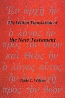 The Wilton Translation Of The New Testament Clyde C. Wilton Taschenbuch Englisch