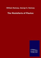 The Mostellaria Of Plautus William Ramsay Ramsay