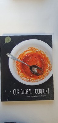 Our Global Foodprint - Everything but Tomato Juice Sachbuch Kochbuch