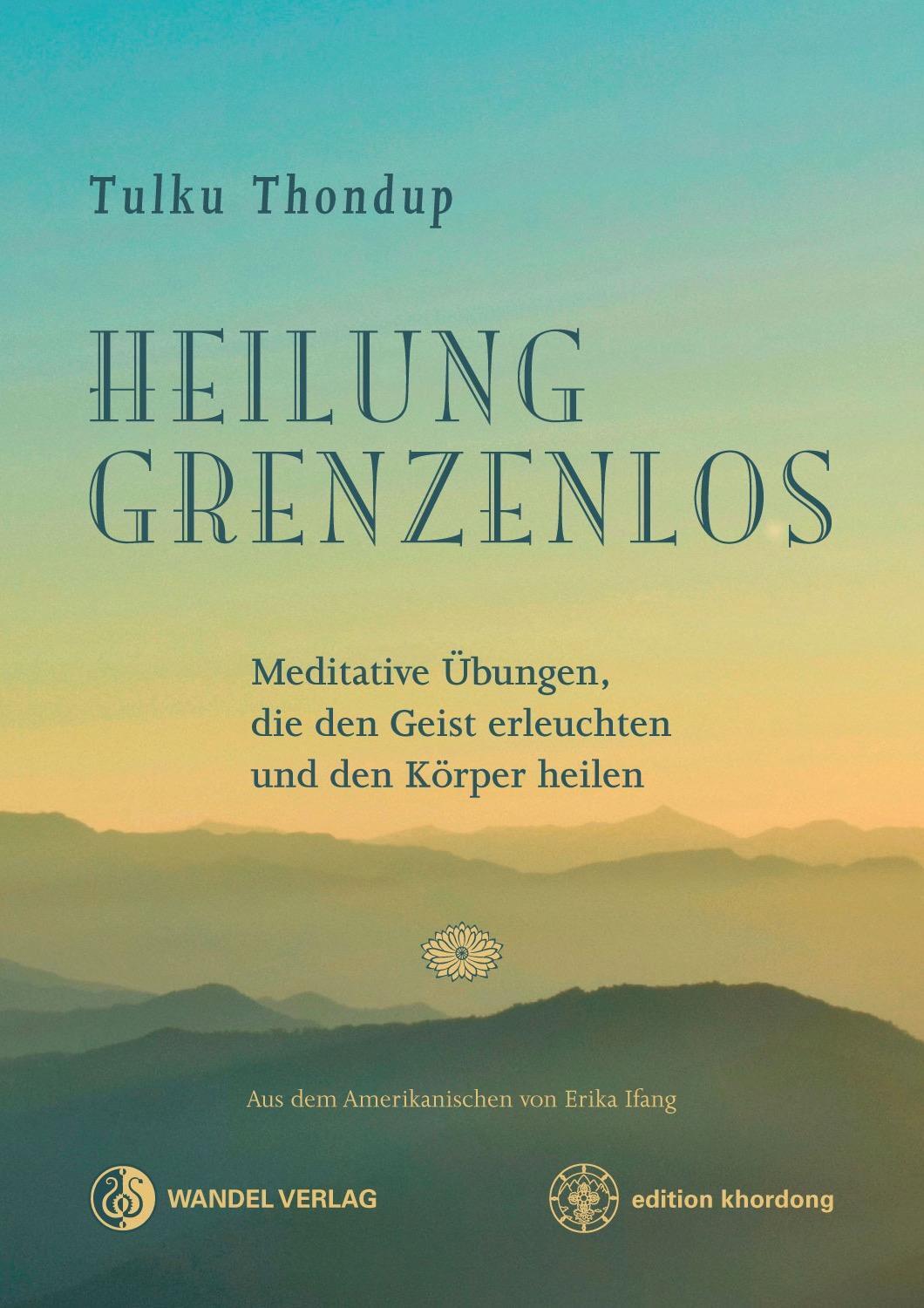 Thumbnail - Heilung Grenzenlos, Tulku Thondup