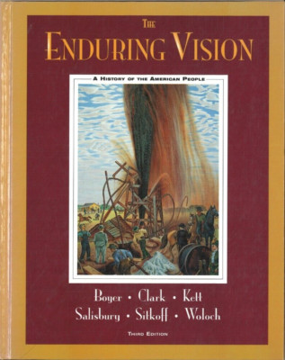 The Enduring Vision A History of the.. Boyer Clark Kett Salisbury Sitkoff Woloch