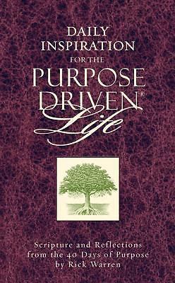 Daily Inspiration for the Purpose Driven Life: Scriptures and Reflections - GOOD