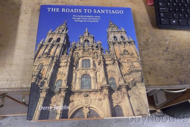 The Roads To Santiago The Medieval Pilgrim Routes Through France And Spain To Santiago De Compostela 08 Hardcover For Sale Online Ebay The Roads To Santiago The Medieval Pilgrim Routes Through France And Spain To Santiago De Compostela 08 Hardcover For Sale Online Ebay