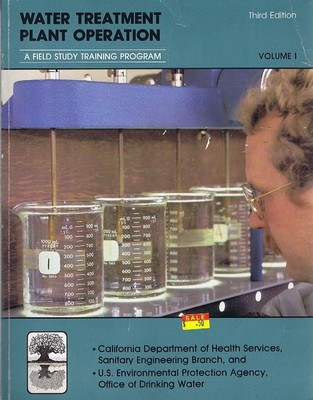 Water Treatment Plant Operation: Volume 1, A Field Study Training Manual