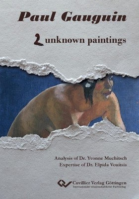 Paul Gauguin. 2 unknown paintings by Yvonne Muchitsch Paperback Book