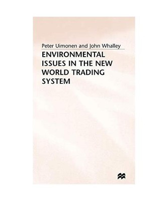 Environmental Issues in the New World Trading System, Whalley, John