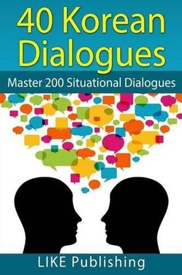 LIKE Test Prep Like Test Prep 40 Korean Dialogues (Taschenbuch)