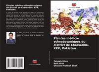 Zabeeh Ullah (U. A.) | Plantes MéDico-Ethnobotaniques Du District De...
