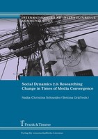 Social Dynamics 2.0: Researching Change In Times Of Media Convergence Buch 2011