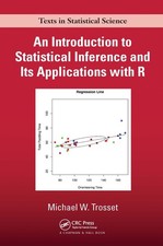 An Introduction to Statistical Inference and Its Applications with R (Chapma...