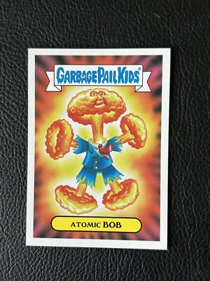 Garbage Pail Kids Atomic Bob 9b GPK 2016 American As Apple Pie In Your Face