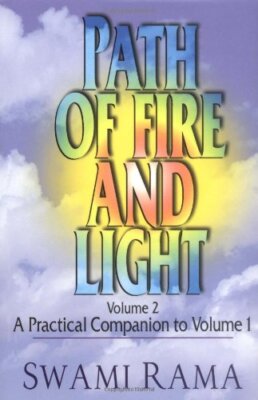 Path of Fire and Light: A Practical C... By Swami, Rama, paperback,Very Good