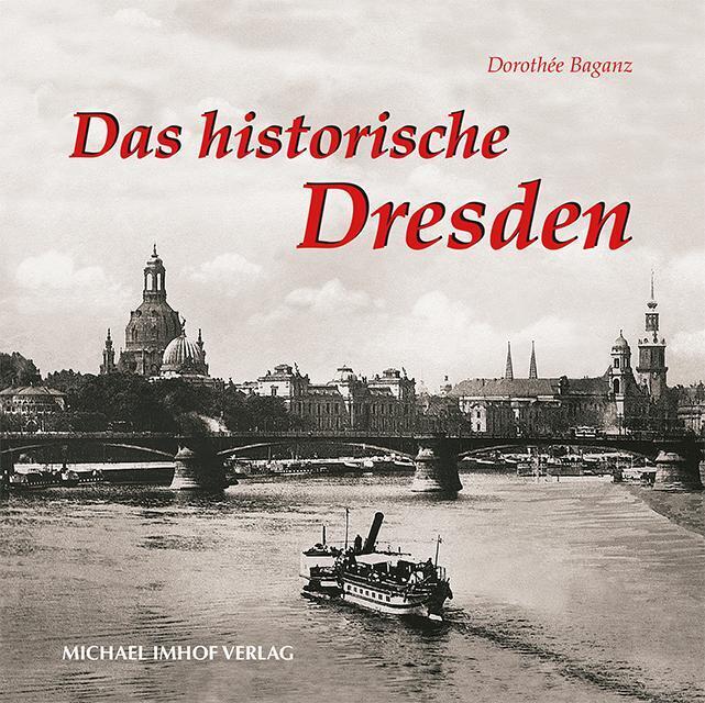Thumbnail - Das Historische Dresden | Bilder Erzählen | Dorothée Baganz | Buch |