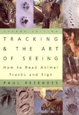 Tracking and the Art of Seeing: How to Read Animal Tracks and Sign - GOOD