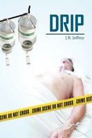 J. B. Jeffrey | Drip | Taschenbuch | Englisch (2011) | Kartoniert / Broschiert