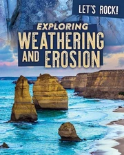Exploring Weathering and Erosion Paperback by Marie Rogers
