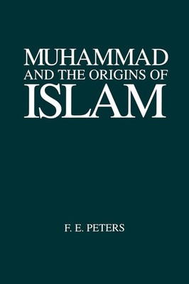 Muhammad and the Origins of Islam (Near Eastern Studies (Dis))