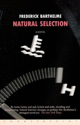 Natural Selection: A Novel by Frederick Barthelme (English) Paperback Book
