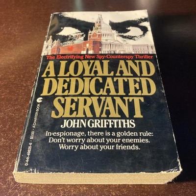 A Loyal and Dedicated Servant by John Griffiths Paperback ISBN 0-441-49825-6