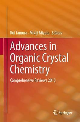 Advances in Organic Crystal Chemistry: Comprehensive Reviews 2015 by 