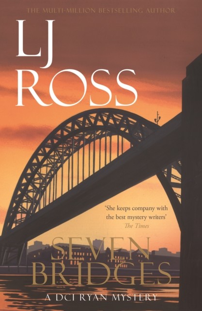 Seven Bridges A DCI Ryan Mystery by LJ Ross (Paperback Book)