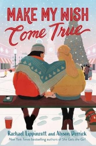 Rachael Lippincott Alyson Derrick Make My Wish Come True (Copertina rigida)