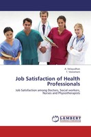 A. Velayudhan (U. A.) | Job Satisfaction Of Health Professionals | Taschenbuch