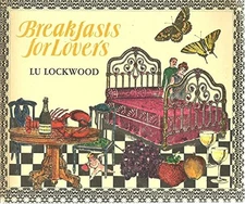 BREAKFASTS FOR LOVERS By Lu Lockwood *Excellent Condition*