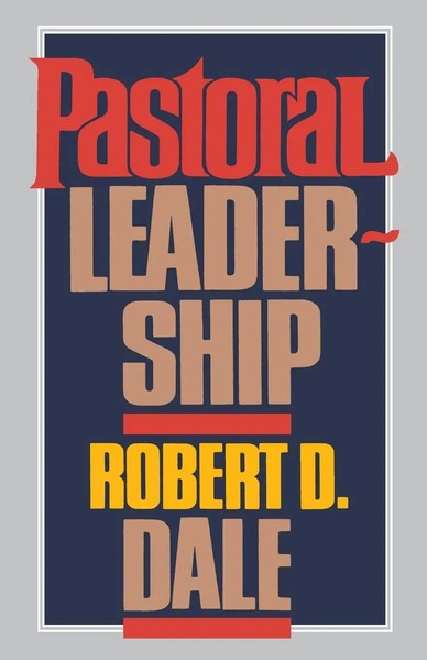 Robert D. Dale | Pastoral Leadership | Taschenbuch | Englisch (2001)-image