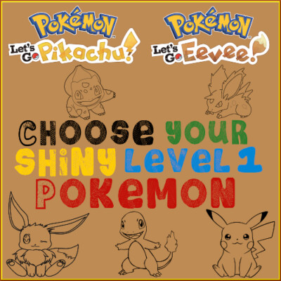 Choose Your Shiny Level Pokemon 0AV 6IV Starters Let's Go