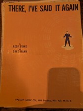 vintage piano sheet music THERE, I'VE SAID IT AGAIN YOU By REDD EVANS and DAVE