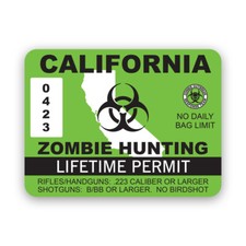 California Zombie Hunting Permit Sticker Decal - Weatherproof - Hunter Ca