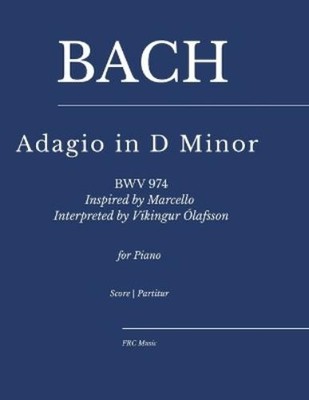 Flavio Regis Cunha Bach - Adagio in D Minor (BWV 974) (Taschenbuch)