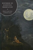 Histories of Scientific Observation | Lorraine Daston (U. A.) | Englisch | Buch