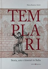 Templari. Storia, arte e itinerari in Italia [Paperback] [Jan 19, 2021] Autizi,