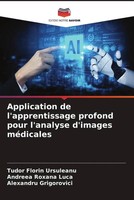 Tudor Florin Ursuleanu (U. A.) | Application De L'apprentissage Profond Pour...