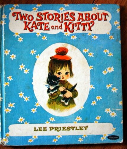 Two Stories About Kate and Kitty by Lee Priestley 1968 Whitman Tell-A-Tale #2684 - Afbeelding 1 van 1