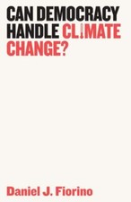 Can Democracy Handle Climate Change? (Democra...