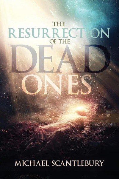 Michael Scantlebury | The Resurrection Of The Dead Ones | Taschenbuch | Englisch-image