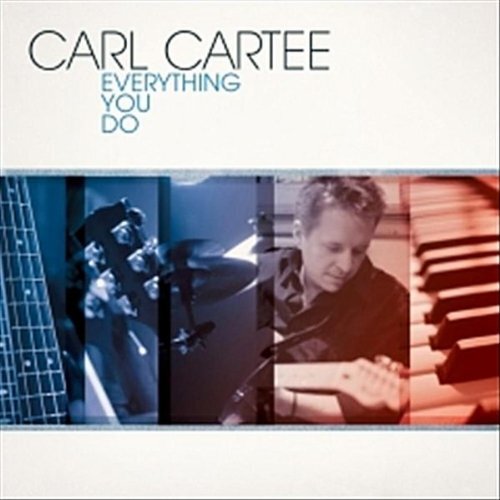 Cartee, Carl Everything You Do (CD)